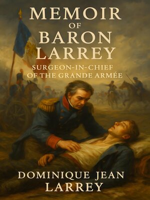 cover image of Memoir of Baron Larrey
